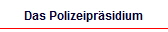 Das Polizeipr�sidium