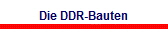 Die DDR-Bauten