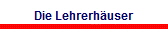 Die Lehrerh�user