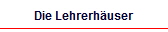 Die Lehrerh�user