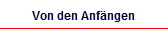 Von den Anf�ngen