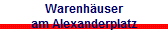 Warenh�user
am Alexanderplatz