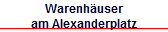 Warenh�user
am Alexanderplatz